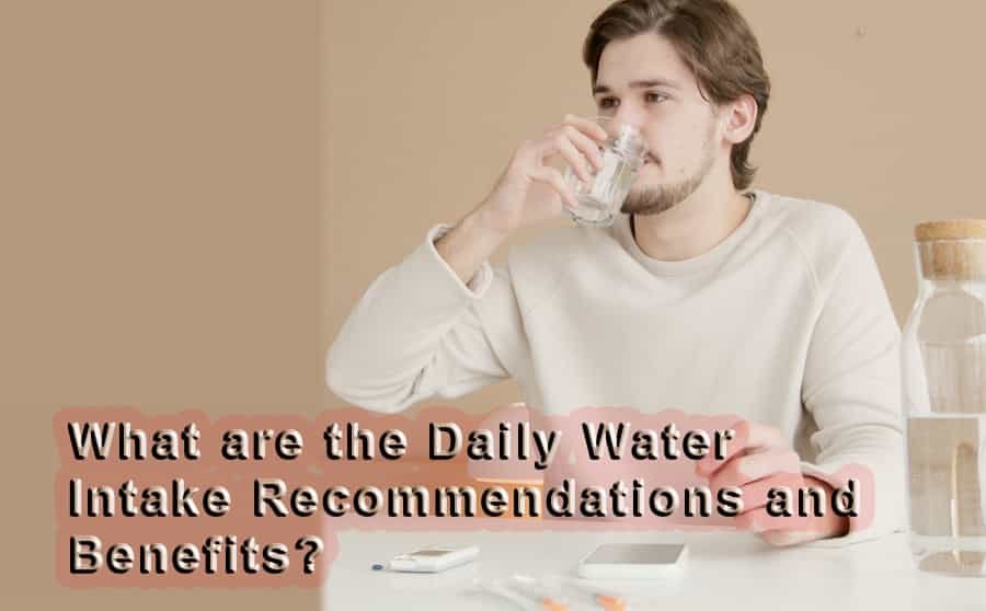 daily water intake recommendations